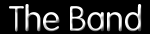 [The Band]